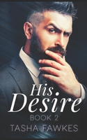 His Desire: Book 2 B08L3ZMGP1 Book Cover
