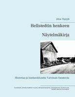 Hellstedtin henkeen: Näytelmäkirja 9523394886 Book Cover