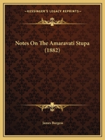 Notes On The Amaravati Stupa 1167039882 Book Cover