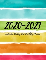 2020-2021 Calendar Weekly And Monthly Planner: Two Year 24 Month Jan 2020 - Dec 2021 Planner W/ To Do List Academic Schedule Agenda Logbook Or Student & Teacher Organizer Journal Notebook, Appointment 1698639996 Book Cover