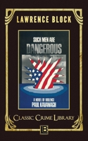 Such Men Are Dangerous 0786700475 Book Cover