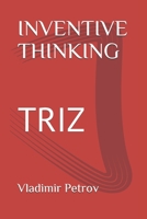 Inventive Thinking: Triz 1088869831 Book Cover