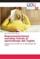 Representaciones sociales frente al aprendizaje del inglés 6202157941 Book Cover