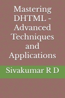 Mastering DHTML - Advanced Techniques and Applications 9334074205 Book Cover