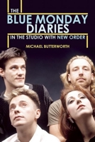 Blue Monday: New Order at Britannia Row 0859655466 Book Cover