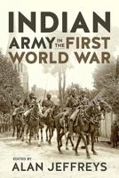 The Indian Army in the First World War: New Perspectives 1911512781 Book Cover