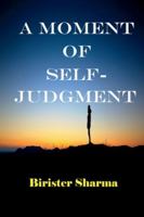 A Moment of Self-judgment B0BRL7G85W Book Cover