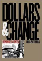Dollars and Change: Economics in Context 0300087098 Book Cover