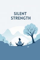 Silent Strength: Master Emotional Resilience and Inner Peace B0F88PG4LY Book Cover