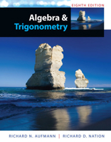 Algebra and Trigonometry 8th Edition by Richard N. Aufmann (Author), Richard D. Nation 1285449428 Book Cover