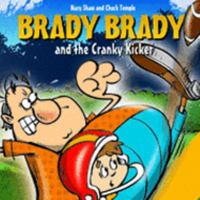 Brady Brady and the Cranky Kicker 1897169086 Book Cover