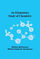 An Elementary Study of Chemistry 9354594158 Book Cover