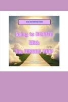 Going to HEAVEN with The WRONG MAP B0DYV5M64W Book Cover