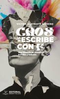 Caos se escribe con F: Una historia de mentiras, fraudes y traición (Spanish Edition) 196620633X Book Cover