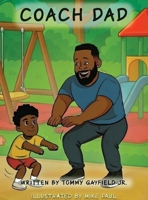 Coach Dad B0GG7QTBB5 Book Cover