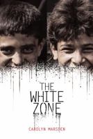 The White Zone (Fiction - Middle Grade) 1467751774 Book Cover