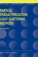 Particle Characterization: Light Scattering Methods 0792363000 Book Cover