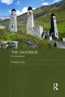 The Caucasus: An Introduction 041566683X Book Cover