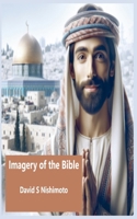 Imagery of the Bible (Faith in Christ) B0F57BY3S7 Book Cover