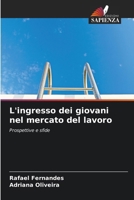 L'ingresso dei giovani nel mercato del lavoro: Prospettive e sfide (Italian Edition) 6208727197 Book Cover