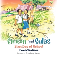 Simeon and Sula's First Day of School B0C9WSJHSJ Book Cover