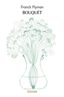 Bouquet (French Edition) 241450868X Book Cover