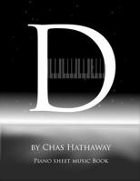 D: Piano Sheet Music Book: Piano solos by Chas Hathaway 1979432848 Book Cover