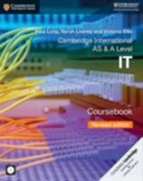 Cambridge International AS & A Level IT Coursebook with CD-ROM Revised Edition 1108635105 Book Cover