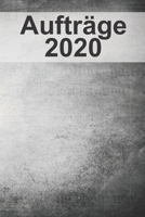 Aufträge 2020: Aufträge I Handwerk I Selbständige I Dienstleister I Kalenderübersicht 2020 2021 I A5 Softcover 120 Seiten I Platz Für Notizen I ... Kundenaufträge I Motiv: Kalk (German Edition) 1658531523 Book Cover