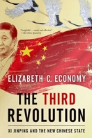 The Third Revolution: Xi Jinping and the New Chinese State 0190866071 Book Cover