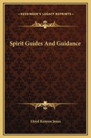 Spirit Guides And Guidance 1425321283 Book Cover