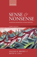 Sense and Nonsense: Evolutionary Perspectives on Human Behaviour 0198908202 Book Cover