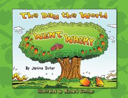 The Day the World Went Wacky 0890515751 Book Cover