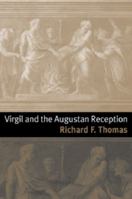 Virgil and the Augustan Reception 0521028957 Book Cover