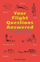 Your Flight Questions Answered: By a Jetliner Pilot