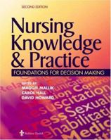 Nursing Knowledge & Practice: Foundations for Decision Making 0702026972 Book Cover