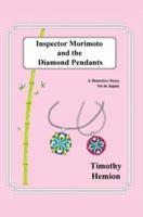Inspector Morimoto and the Diamond Pendants: A Detective Story set in Japan 0595319866 Book Cover