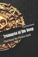 Treasures of the Deep: The Hunt for Pirate Gold B0C9S8SH2V Book Cover