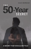 The 50-Year Secret 139840912X Book Cover
