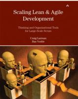 Scaling Lean & Agile Development: Thinking and Organizational Tools for Large-Scale Scrum 0321480961 Book Cover