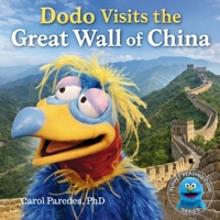 Dodo Visits the Great Wall of China: A Puppet Read-Aloud Adventure (Puppet Reading Club) B0GNH2QG22 Book Cover