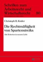 Die Rechtmäßigkeit von Spartenstreiks: Alte Kriterien in neuem Licht 3631647549 Book Cover