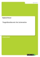 Trag�dientheorie bei Aristoteles 365659824X Book Cover