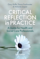 Critical Reflection in Practice : A Guide for Health and Social Care Professionals 1350533416 Book Cover