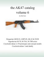 The AK47 catalog volume 6: Amazon edition 179826059X Book Cover