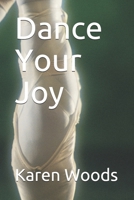 Dance Your Joy (Wolf Springs Journal) B08JF2DK1H Book Cover