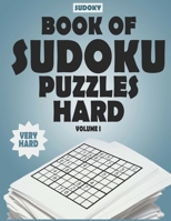 SUDOKY Book of Sudoku Puzzles Hard: Sudoku puzzle books for adults - Includes Solutions - Vol 1 B08BR25B1H Book Cover