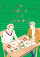 What Did You Eat Yesterday?, Volume 8 1941220231 Book Cover