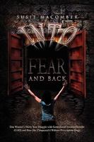 Into Fear and Back 1441582843 Book Cover