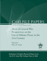 Short of General War: Perspectives on the Use of Military Power in the 21st Century 124991633X Book Cover